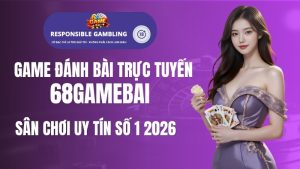 Game đánh bài trực tuyến tại 68gamebai: Sân chơi uy tín số 1